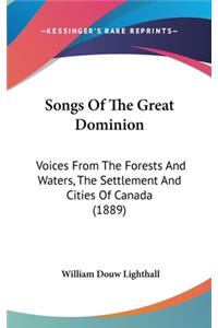 Songs Of The Great Dominion