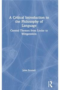 A Critical Introduction to the Philosophy of Language