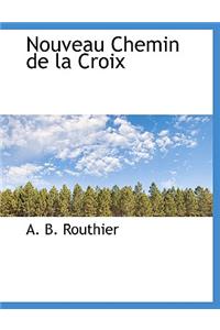 Nouveau Chemin de La Croix