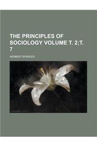 The Principles of Sociology Volume . 2; . 7
