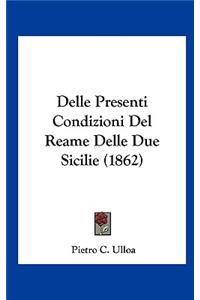 Delle Presenti Condizioni del Reame Delle Due Sicilie (1862)
