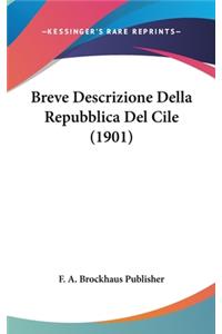 Breve Descrizione Della Repubblica del Cile (1901)