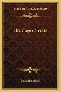 The Cage of Years