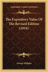 Expository Value of the Revised Edition (1916)