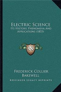 Electric Science