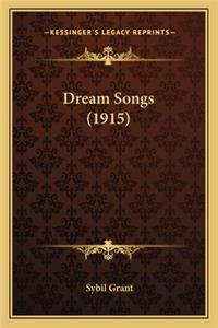 Dream Songs (1915)