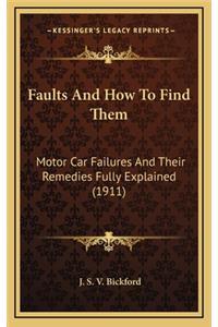 Faults and How to Find Them