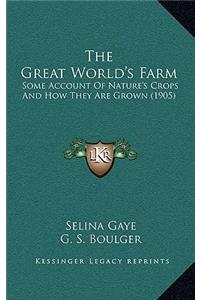 The Great World's Farm