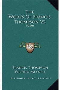The Works of Francis Thompson V2