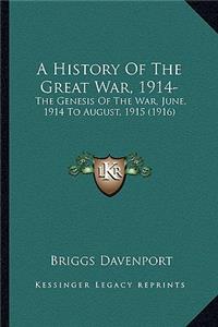A History Of The Great War, 1914-