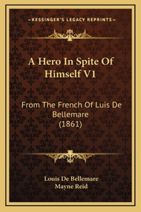 A Hero in Spite of Himself V1