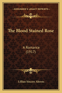 Blood Stained Rose