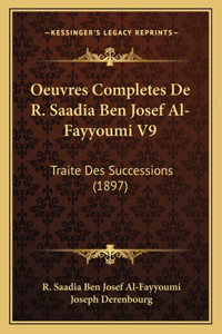 Oeuvres Completes De R. Saadia Ben Josef Al-Fayyoumi V9
