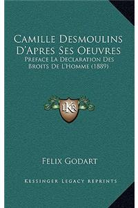 Camille Desmoulins D'Apres Ses Oeuvres