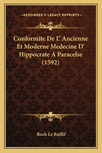 Conformite De L' Ancienne Et Moderne Medecine D' Hippocrate A Paracelse (1592)