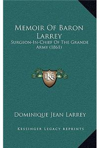 Memoir Of Baron Larrey