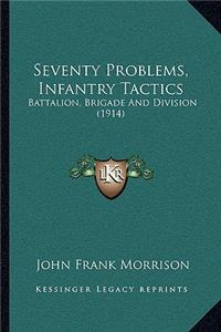 Seventy Problems, Infantry Tactics