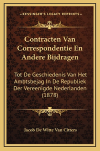 Contracten Van Correspondentie En Andere Bijdragen