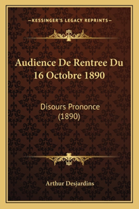 Audience De Rentree Du 16 Octobre 1890