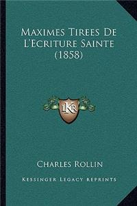 Maximes Tirees De L'Ecriture Sainte (1858)