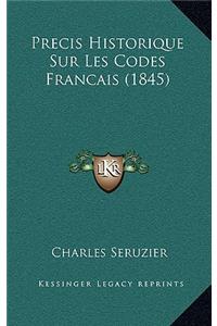 Precis Historique Sur Les Codes Francais (1845)