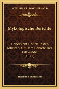 Mykologische Berichte
