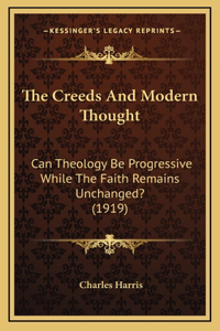 The Creeds And Modern Thought