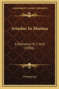 Ariadne In Mantua