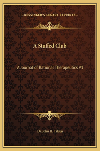 Stuffed Club: A Journal of Therapeutics V9 Part 1