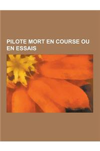 Pilote Mort En Course Ou En Essais