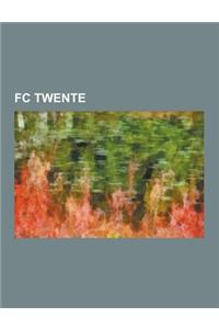 FC Twente: FC Twente Naar Seizoen, FC Twente Vrouwenvoetbal, Voorzitter Van FC Twente, FC Twente in Het Seizoen 2010-11, FC Twent
