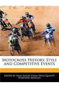 Motocross History, Style and Competitive Events