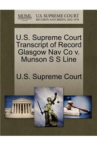 U.S. Supreme Court Transcript of Record Glasgow Nav Co V. Munson S S Line