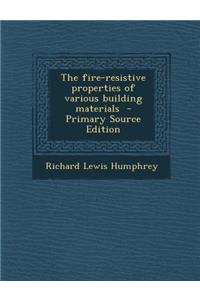 Fire-Resistive Properties of Various Building Materials