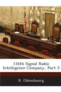 116th Signal Radio Intelligence Company, Part 3