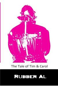 Tale of Tim & Carol