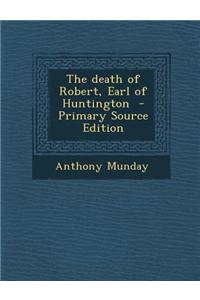 The Death of Robert, Earl of Huntington