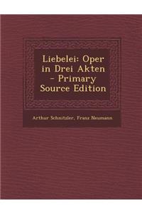 Liebelei: Oper in Drei Akten