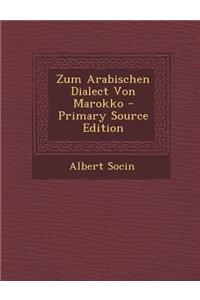 Zum Arabischen Dialect Von Marokko