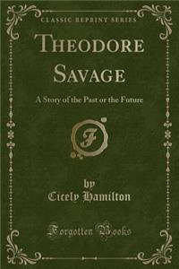 Theodore Savage
