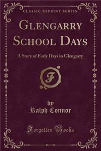Glengarry School Days
