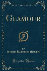 Glamour (Classic Reprint)