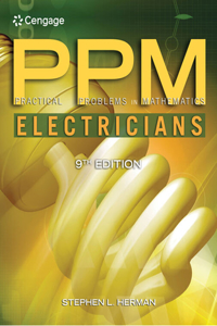 Bundle: Delmar's Standard Textbook of Electricity, 6th + Practical Problems in Mathematics for Electricians, 9th