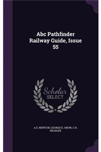 ABC Pathfinder Railway Guide, Issue 55