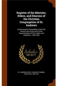 Register of the Minister, Elders, and Deacons of the Christian Congregation of St. Andrews