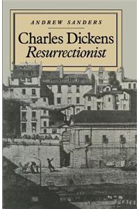 Charles Dickens Resurrectionist