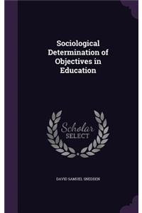 Sociological Determination of Objectives in Education