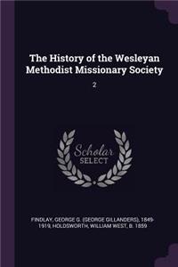 History of the Wesleyan Methodist Missionary Society