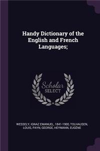 Handy Dictionary of the English and French Languages;