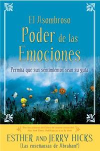 A El Asombroso Poder de Las Emociones